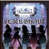 Roselia BLACK SHOUT prima edizione limitata CD + Blu-ray BRMM-10085 BanG Drea...