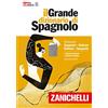 Zanichelli Il grande dizionario di spagnolo. Dizionario spagnolo-italiano, italiano-español. Versione plus. Con Contenuto digitale (fornito elettronicamente)
