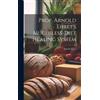 Arnold 1866-1922 Prof. Arnold Ehret's Mucusless-diet Healing (Copertina rigida)