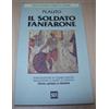 PLAUTO IL SOLDATO FANFARONE MILES GLORIOSUS BUR CLASSICI GRECI &LATINI NUOVO+SDA