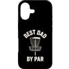 Disc Golf Dad Gear Fathers Day Store Custodia per iPhone 17 Best Dad By Par Disc Golf per la festa del papà Funny Disk Golf