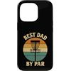Disc Golf Dad Gear Fathers Day Store Custodia per iPhone 13 Pro Disco Golf Papà Festa del Papà Disco Golf Vintage Best Dad By Par