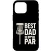 Disc Golf Dad Gear Fathers Day Store Custodia per iPhone 16 Pro Max Disco Golf Festa del Papà Best Dad By Par Frisbee Golf Disk