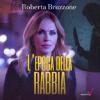 52733 Roberta Bruzzone - L'Epoca Della Rabbia