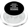 Memegod Funny Meme Novelty Apparel Hai bisogno di soldi per il trading interno PopSockets PopGrip per MagSafe