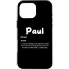 Paul Defined Personalized Paul Costumes Custodia per iPhone 16 Pro Max Paul Definition Personalized Name Custom Costume For Pauls