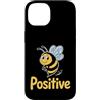 Motivational Inspirational Quotes Cute B Custodia per iPhone 14 Bumble Bee Citazione sana motivazionale motivazionale positiva
