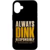 Pickleball Dink Kitchen NVZ Code Fun Custodia per iPhone 16 Plus Bevi sempre responsabilmente Pickleball Kitchen NVZ