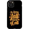 autumn season spring winter leaves folia Custodia per iPhone 11 Pro Autunno I Love Fall most of All