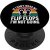 Libertà del piede casual estivo If I Can't Wear My Flip Flops I'm Not Going - PopSockets PopGrip Adesivo