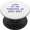 25th Birthday Awesome 25 Years Old 25° compleanno impressionante 25 anni divertente festa umorismo PopSockets PopGrip Adesivo