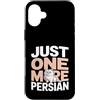 Persian Cat Lover Owner Custodia per iPhone 16 Plus Solo un altro umorismo persiano divertente amante dei gatti
