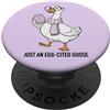 Funny Easter Goose Vibes Co Just An Egg-Citato Oca Pasqua Carino PopSockets PopGrip Adesivo