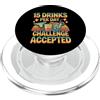 Campione della sete e umorismo alcolico 15 Drinks Per Day Challenge Accepted Party Level Expert - PopSockets PopGrip per MagSafe