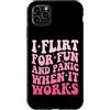 Flirtare Appuntamenti Ansioso Panico Tim Custodia per iPhone 11 Pro Max I Flirt For Fun And Panic When It Works