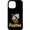 Motivational Inspirational Quotes Cute B Custodia per iPhone 13 Pro Max Bumble Bee Citazione sana motivazionale motivazionale positiva