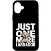 Labrador Dog Owner Lover Custodia per iPhone 16 Plus Just One More Labrador Dog Lover Citazione