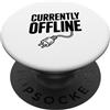 Fraxoweb Attualmente offline Unplugged Funny Tech Humor PopSockets PopGrip Adesivo