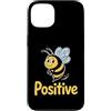 Motivational Inspirational Quotes Cute B Custodia per iPhone 13 Bumble Bee Citazione sana motivazionale motivazionale positiva