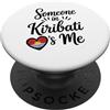 Kiribati Ama L'orgoglio Nazionale A Lung Qualcuno A Kiribati Mi Ama Bandiera Del Cuore PopSockets PopGrip Adesivo