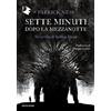 Patrick Ness. Sette minuti dopo la mezzanotte - MONDADORI