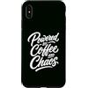 Caffeine Chaos Coffee Lover Humor Life Custodia per iPhone XS Max Alimentato da caffè e caos Caffeina divertente