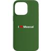 I Love Mezcal Custodia per iPhone 14 Pro Max I Cuore Mezcal