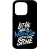 Bible Reflection Grace Reminder Custodia per iPhone 15 Pro Let He Who Is Without Sin Cast The First Stone |-