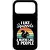 I Like Squirrels & Maybe Like 3 People Custodia per iPhone 17 Pro Max Mi piacciono gli scoiattoli e forse come 3 persone