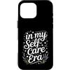 Collettivo di reset emotivo e curativo Custodia per iPhone 16 Pro Max In My Self-Care Era Healing Journey Self-Love -