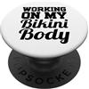 Working On My Bikini Body Lavorando sul mio corpo bikini - estate divertente PopSockets PopGrip Adesivo