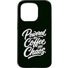 Caffeine Chaos Coffee Lover Humor Life Custodia per iPhone 15 Pro Alimentato da caffè e caos Caffeina divertente
