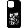Collettivo di reset emotivo e curativo Custodia per iPhone 12 Pro Max In My Self-Care Era Healing Journey Self-Love -