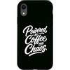 Caffeine Chaos Coffee Lover Humor Life Custodia per iPhone XR Alimentato da caffè e caos Caffeina divertente