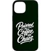 Caffeine Chaos Coffee Lover Humor Life Custodia per iPhone 15 Alimentato da caffè e caos Caffeina divertente