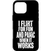 Flirtare Appuntamenti Ansioso Panico Tim Custodia per iPhone 16 Pro Max I Flirt For Fun And Panic When It Works