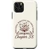 Bookish Bookworms & Novel Writers Age Wo Custodia per iPhone 11 Pro Capitolo 38 - Lettori di libri Flower Lovers 38 ° compleanno ragazze