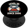 Level 20 Unlocked Awesome Since 2006 Livello 20 sbloccato fantastico dal 2006 PopSockets PopGrip Adesivo