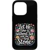 Bible Reflection Grace Reminder Custodia per iPhone 13 Pro Let He Who Is Without Sin Cast The First Stone |-