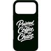 Caffeine Chaos Coffee Lover Humor Life Custodia per iPhone 17 Pro Max Alimentato da caffè e caos Caffeina divertente