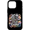 Bible Reflection Grace Reminder Custodia per iPhone 16 Pro Let He Who Is Without Sin Cast The First Stone -