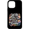 Bible Reflection Grace Reminder Custodia per iPhone 13 Pro Max Let He Who Is Without Sin Cast The First Stone -