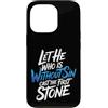 Bible Reflection Grace Reminder Custodia per iPhone 13 Pro Let He Who Is Without Sin Cast The First Stone |-