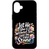 Bible Reflection Grace Reminder Custodia per iPhone 16 Plus Let He Who Is Without Sin Cast The First Stone -