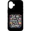 Bible Reflection Grace Reminder Custodia per iPhone 16 Let He Who Is Without Sin Cast The First Stone |-