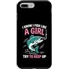 I Know I Fish Like a Girl Fishing Cute F Custodia per iPhone 7 Plus/8 Plus So che pesce come una ragazza cerca di continuare a pescare motivazione