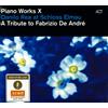 Danilo Rea ‎- Piano Works X: A Tribute To Fabrizio De André (CD, Album, 2010)