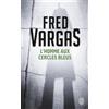 Fred Vargas L'homme aux cercles bleus (Tascabile)