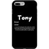 Tony Defined Personalized Anthony Costum Custodia per iPhone 7 Plus/8 Plus Tony Definizione Personalizzato Nome Personalizzato Costume Per Tonys