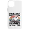Persian Cat Mom Reading Book Lover Custodia per iPhone 14 Plus Mamma persiana amante dei libri Solo un altro capitolo con il mio gatto